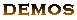 Demos