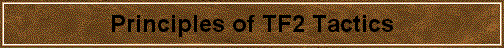 Principles of TF2 Tactics