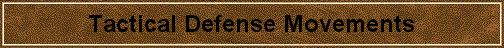 Tactical Defense Movements