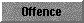  Offence 