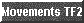  Movements TF2 