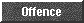  Offence 