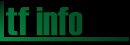TF INFO