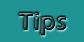 Tips